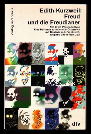 Freud und die Freudianer : 100 Jahre Psychoanalyse. Eine Bestandsaufnahme in Österreich und Deuts...