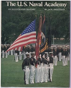 Image du vendeur pour The U.S. Naval Academy, an Illustrated History mis en vente par Books on the Boulevard