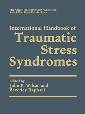 Bild des Verkufers fr International Handbook of Traumatic Stress Syndromes zum Verkauf von AHA-BUCH GmbH