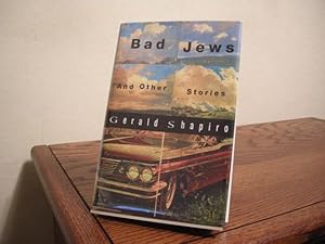 Image du vendeur pour Bad Jews and Other Stories mis en vente par Bungalow Books, ABAA