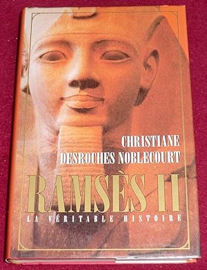 Seller image for RAMSES II - La Vritable Histoire for sale by LE BOUQUINISTE