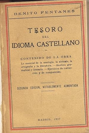 Bild des Verkufers fr TESORO DEL IDIOMA CASTELLANO. Lo esencial de la analoga, la cintaxis, la ortografa y la literatura, anlisis gramatical y literario, ejercicios de correccin y de composicin zum Verkauf von Librera Torren de Rueda