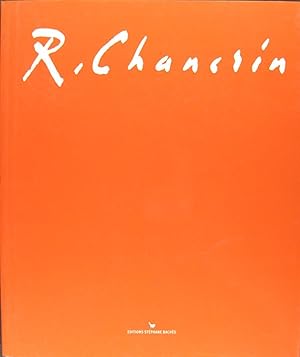 Image du vendeur pour R. CHANCRIN (1911-1981) - Hommage mis en vente par Philippe Lucas Livres Anciens