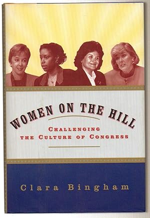 Women on the Hill: Challenging the Culture of Congress