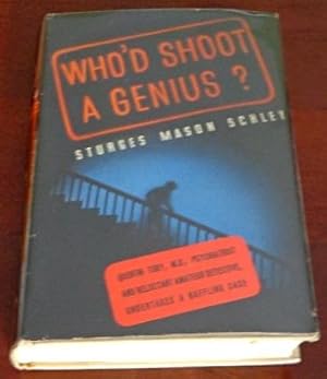 Image du vendeur pour Who'd Shoot A Genius mis en vente par Canford Book Corral