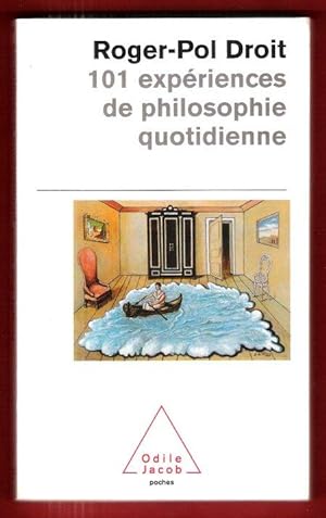 101 Expériences De Philosophie Quotidienne