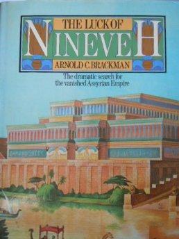 Immagine del venditore per The Luck of Nineveh: Greatest Adventure in Modern Archaeology venduto da Alpha 2 Omega Books BA