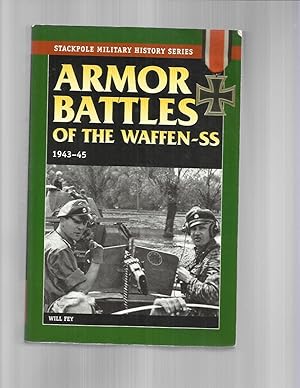 Seller image for ARMOR BATTLES OF THE WAFFEN~SS: 1943~45. Translated By Henri Henschler. for sale by Chris Fessler, Bookseller