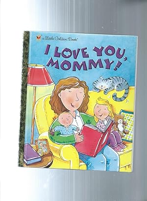 Imagen del vendedor de I Love You, Mommy a la venta por ODDS & ENDS BOOKS