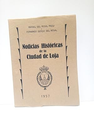 Noticias Históricas de la Ciudad de Loja / Recopilada, ordenada y escrita por.; Prólogo del Excmo...