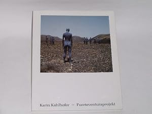 Seller image for Karin Kahlhofer, Fuerteventuraprojekt. Ausstellung - Fotovision - Performance for sale by Der-Philo-soph