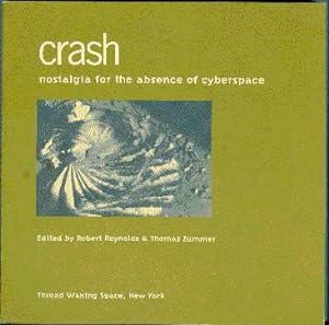 Crash: Nostalgia for the Absence of Cyberspace