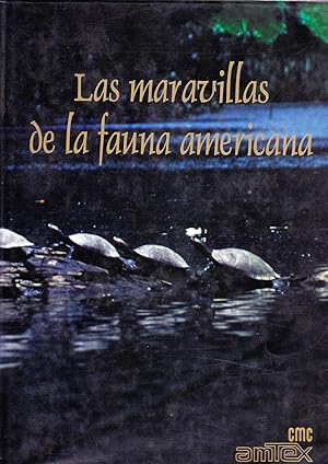 Las Maravillas de la Fauna Americana