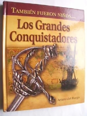 Imagen del vendedor de TAMBIN FUERON NIOS. LOS GRANDES CONQUISTADORES a la venta por Librera Maestro Gozalbo