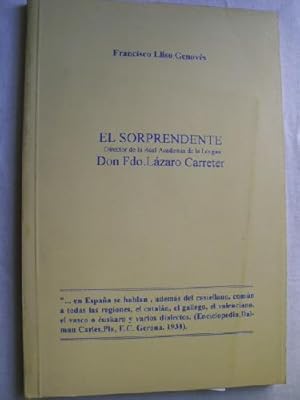 EL SORPRENDENTE DIRECTOR DE LA REAL ACADEMIA DE LA LENGUA DON FDO. LÁZARO CARRETER