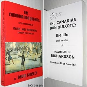 Seller image for The Canadian Don Quixote: The Life and Works of Major John Richardson, Canada's First Novelist for sale by Alex Simpson