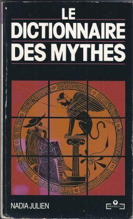 Bild des Verkufers fr Le dictionnaire des mythes zum Verkauf von LES TEMPS MODERNES