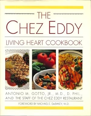 Bild des Verkufers fr The Chez Eddy Living Heart Cookbook zum Verkauf von The Book House, Inc.  - St. Louis