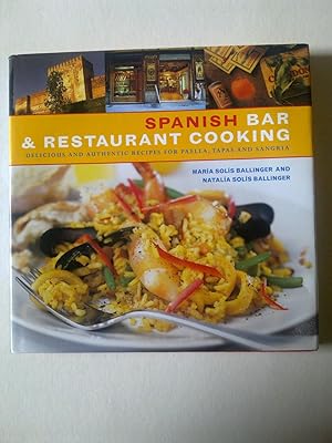 Spanish Bar & Restaurant Cooking - Delicious And Authentic Recipes For Paella, Tapas And Sangria