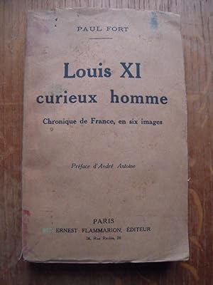 Image du vendeur pour Louis XI curieux homme, chronique de France en six images mis en vente par Librairie des Possibles
