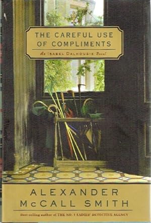 Seller image for The Careful Use of Compliments An Isabel Dalhousie Novel for sale by Round Table Books, LLC