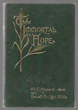 Seller image for The Immortal Hope The Witness of the Great Poets of All Ages to Life Beyond for sale by K. L. Givens Books