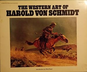 THE WESTERN ART OF HAROLD VON SCHMIDT