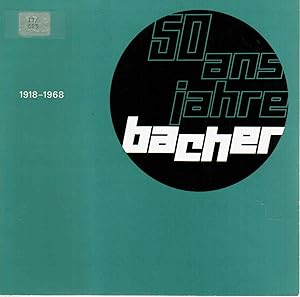 50 Jahre Bacher AG Reinach 1918-1968.