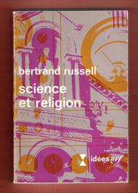 Science et Religion Traduit de L'anglais Par Philippe-Roger Mantoux