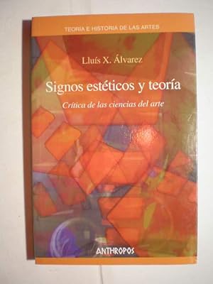 Signos estéticos y teoría. Crítica de las ciencias del arte