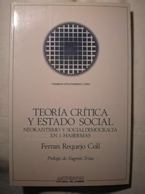 Teoría crítica y Estado social. Neokantismo y socialdemocracia en J. Habermas