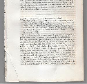 Seller image for The Life Of Gouverneur Morris With Selections From His Correspondence And Miscellaneous Papers Detailing Events In The American Revolution, The French Revolution, And In The Political History Of The United States, Book Review for sale by Legacy Books II