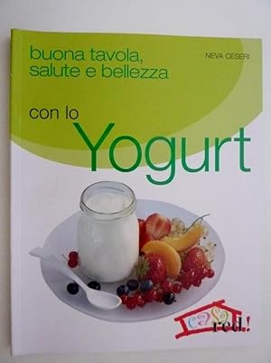 Imagen del vendedor de "Buona Tavola, Salute e Bellezza con lo YOGURT" a la venta por Historia, Regnum et Nobilia