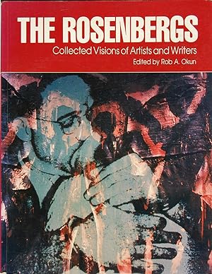 Image du vendeur pour The Rosenbergs: Collected Visions of Artists and Writers mis en vente par North Star Rare Books & Manuscripts