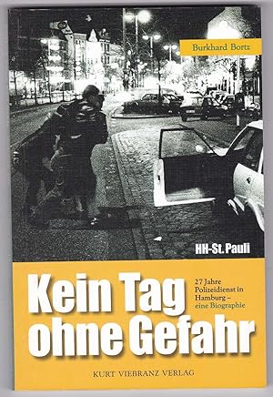 Bild des Verkufers fr HH-St. Pauli - Kein Tag ohne Gefahr: 27 Jahre Polizeidienst in Hamburg - eine Biographie zum Verkauf von Kultgut
