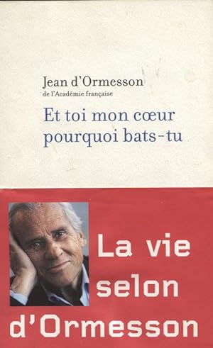 Et toi mon coeur pourquoi bats-tu