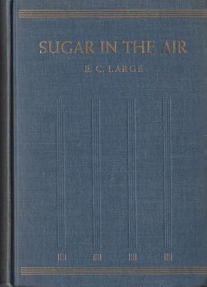 Seller image for SUGAR IN THE AIR: A Romance for sale by Granny Artemis Antiquarian Books