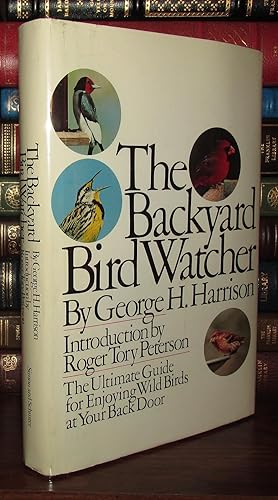 Imagen del vendedor de THE BACKYARD BIRD WATCHER a la venta por Rare Book Cellar