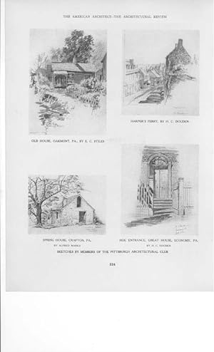 Seller image for Article: a Series of Sketches by Members of the Pittsburgh Architectural Club - Sketches by Edward H. Steffler, Wilkins House by Alfred Marks, Burchfield Farm by Oliver J. Robling. Spring House by Marks, Harpers Ferry by H. C. Dolden, and More for sale by Hammonds Antiques & Books