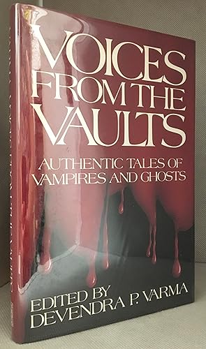 Bild des Verkufers fr Voices from the Vaults; Authentic Tales of Vampires and Ghosts zum Verkauf von Burton Lysecki Books, ABAC/ILAB