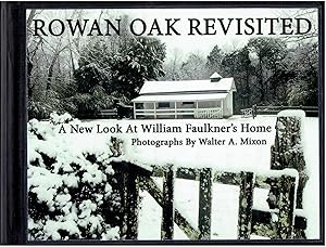 Image du vendeur pour Rowan Oak Revisited - A New Look at William Faulkner's Home mis en vente par Manian Enterprises