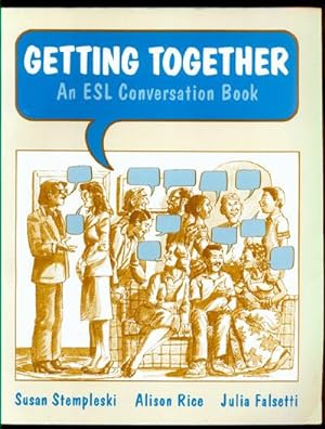 Seller image for Getting Together: An ESL Conversation Book for sale by Inga's Original Choices