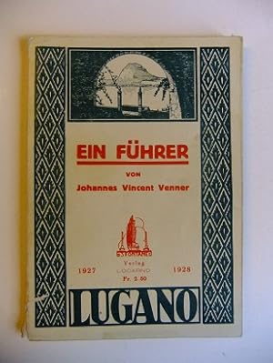 Bild des Verkufers fr Lugano. Ein Fhrer 1927 - 1928. zum Verkauf von Antiquariat Heinzelmnnchen