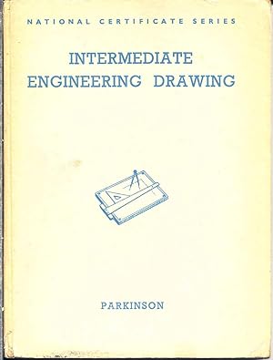 Intermediate Engineering Drawing, National Certificate Series.