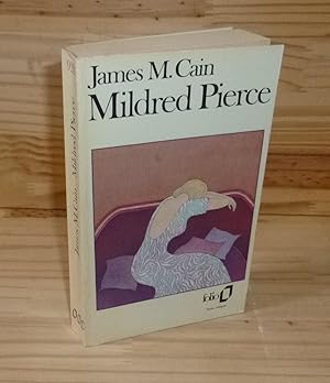 Imagen del vendedor de Mildred Pierce. Traduit de l'amricain par Sabine Berritz. Collection Folio. Paris. 1977. a la venta por Mesnard - Comptoir du Livre Ancien