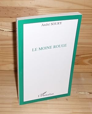 Image du vendeur pour Le moine rouge. L'Harmattan. Paris. 1995. mis en vente par Mesnard - Comptoir du Livre Ancien