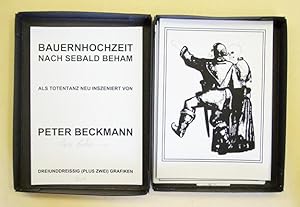 Bauernhochzeit nach Sebald Beham. Als Totentanz neu inszeniert von Peter Beckmann. 35 Grafiken.