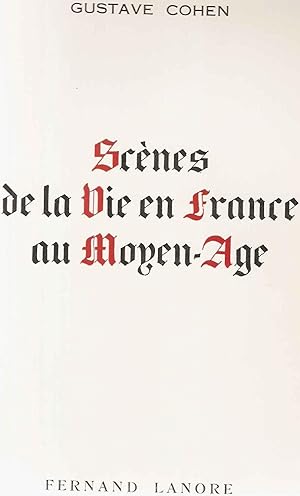 Scènes de la France au Moyen-age