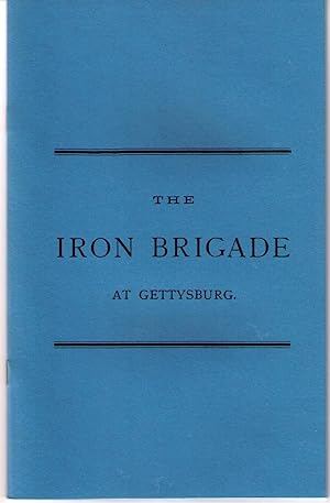 Imagen del vendedor de THE IRON BRIGADE AT GETTSYSBURG a la venta por Pat Hodgdon - bookseller