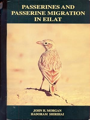 Imagen del vendedor de Passerines and Passerine Migration in Eilat a la venta por CHARLES BOSSOM